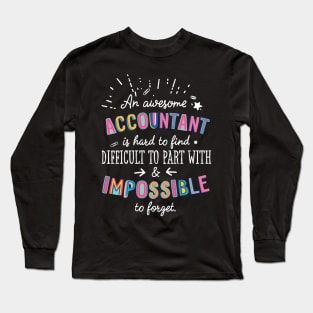 An awesome Accountant Gift Idea - Impossible to Forget Quote Long Sleeve T-Shirt